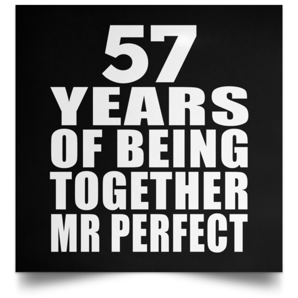 57th Anniversary 57 Years Of Being Mr Perfect - Poster Square