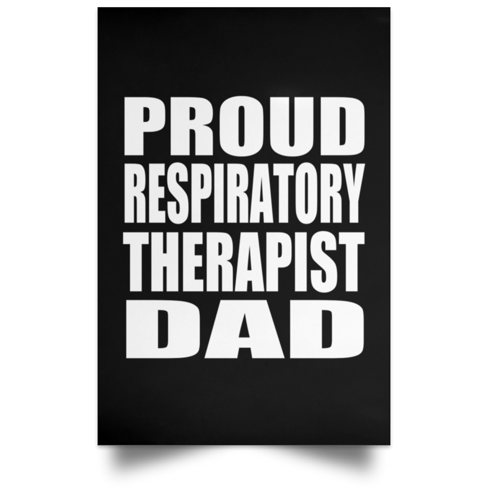 Proud Respiratory Therapist Dad - Poster Portrait