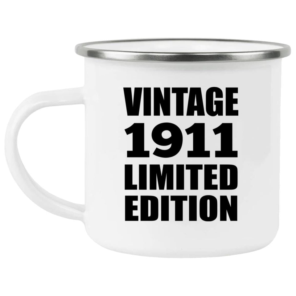 113th Birthday Vintage 1911 Limited Edition - 12oz Camping Mug