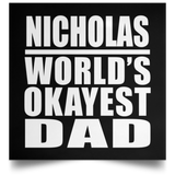 Nicholas World's Okayest Dad - Poster Square
