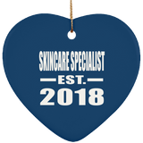 Skincare Specialist Established EST. 2018 - Heart Ornament