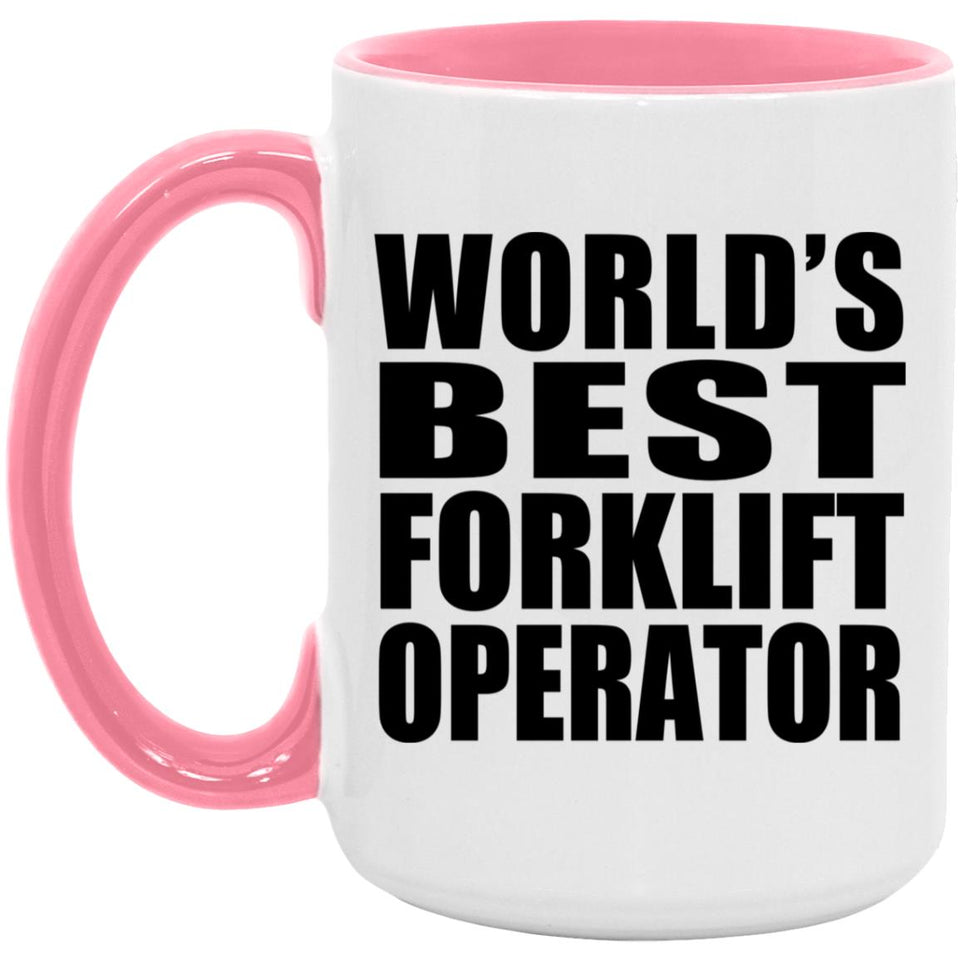 World's Best Forklift Operator - 15oz Accent Mug Pink