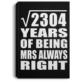 48th Anniversary Square Root of 2304 Years Mrs Always Right - Canvas Portrait