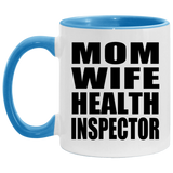 Mom Wife Health Inspector - 11oz Accent Mug Blue