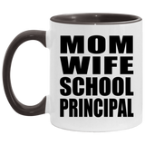 Mom Wife School Principal - 11oz Accent Mug Black