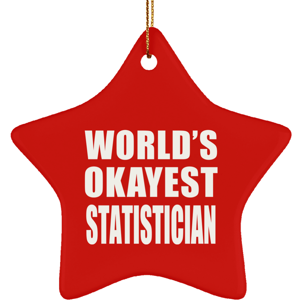World's Okayest Statistician - Star Ornament