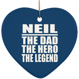 Neil The Dad The Hero The Legend - Heart Ornament