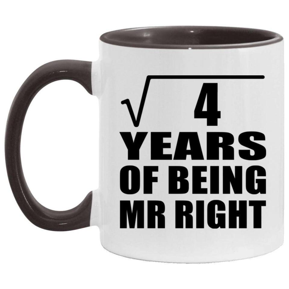 2nd Anniversary Square Root of 4 Years of Being Mr Right - 11oz Accent Mug Black