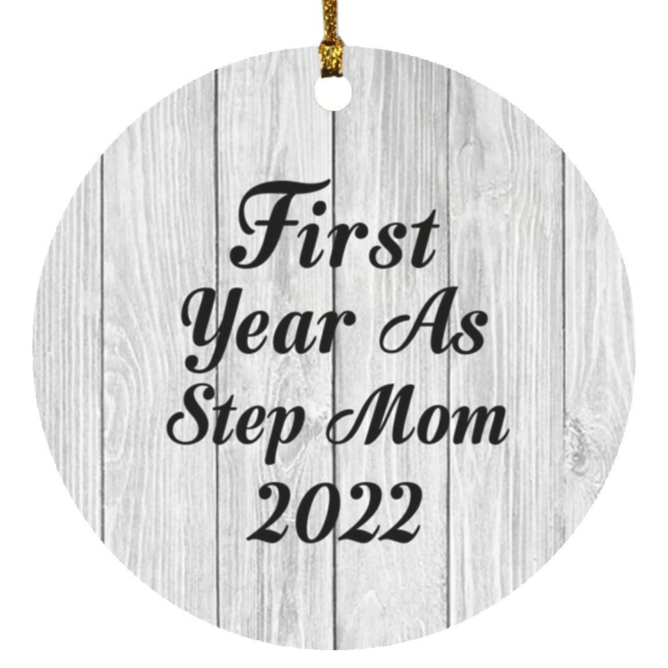 First Year As Step Mom 2022 - Circle Ornament F
