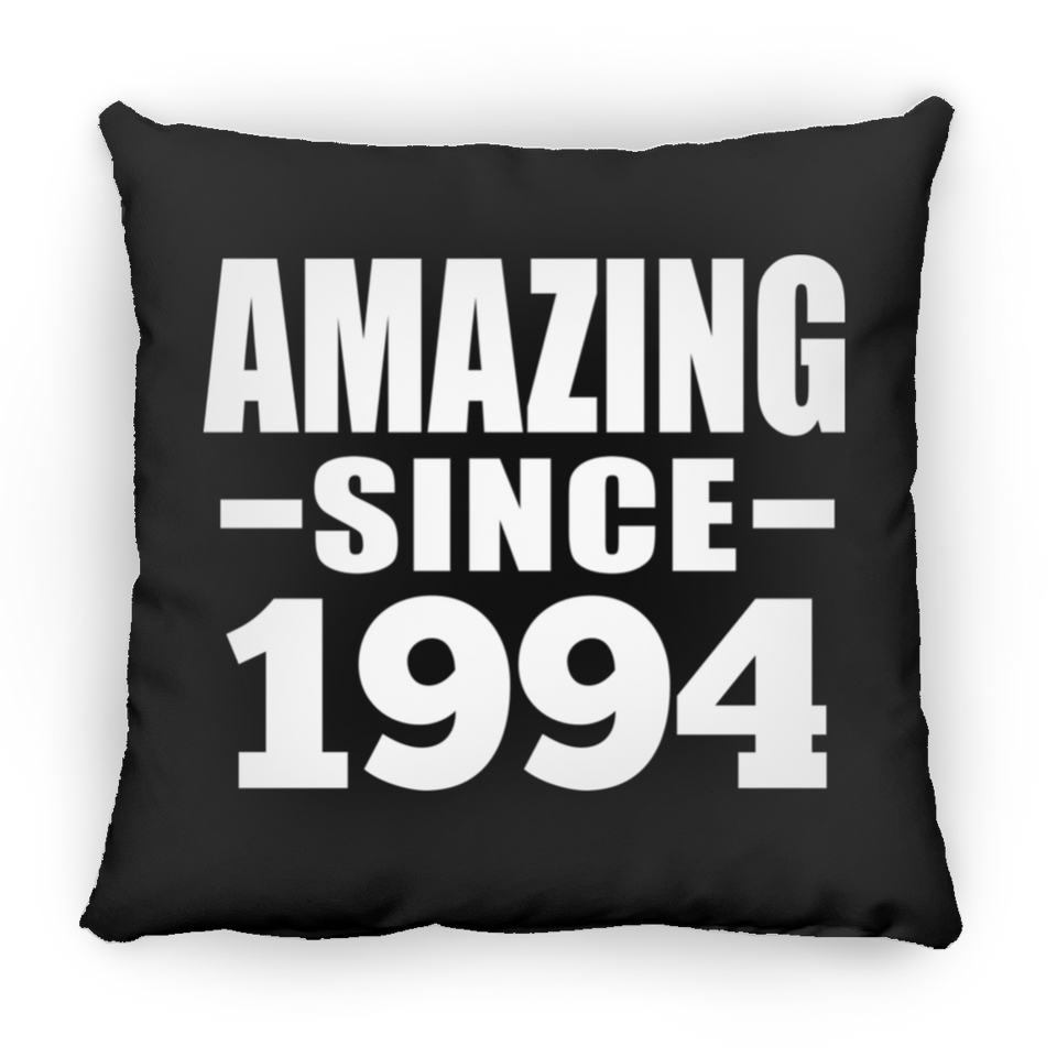 30th Birthday Amazing Since 1994 - Throw Pillow Black