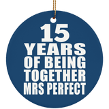 15th Anniversary 15 Years Of Being Mrs Perfect - Circle Ornament
