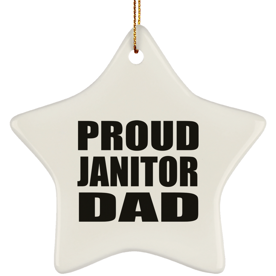 Proud Janitor Dad - Star Ornament