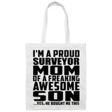 Proud Surveyor Mom Of Awesome Son - Tote Bag White