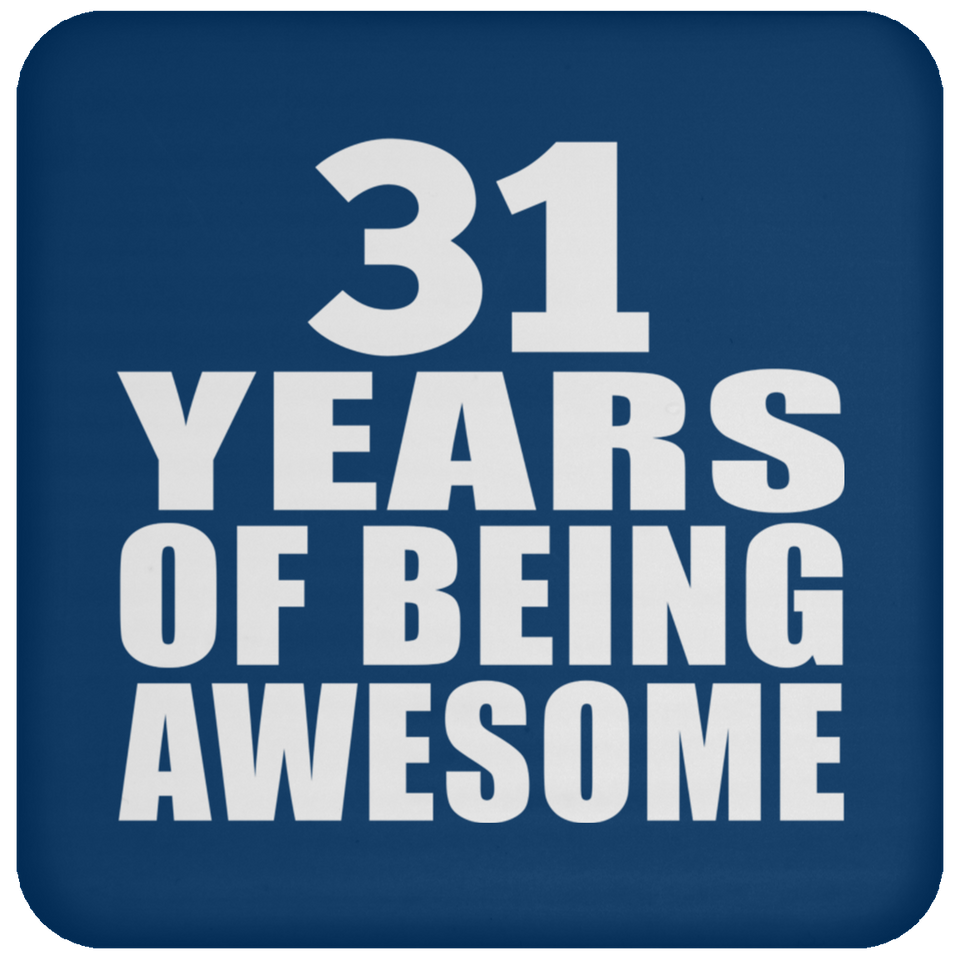 31st Birthday 31 Years Of Being Awesome - Drink Coaster