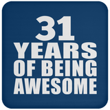31st Birthday 31 Years Of Being Awesome - Drink Coaster