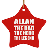 Allan The Dad The Hero The Legend - Star Ornament