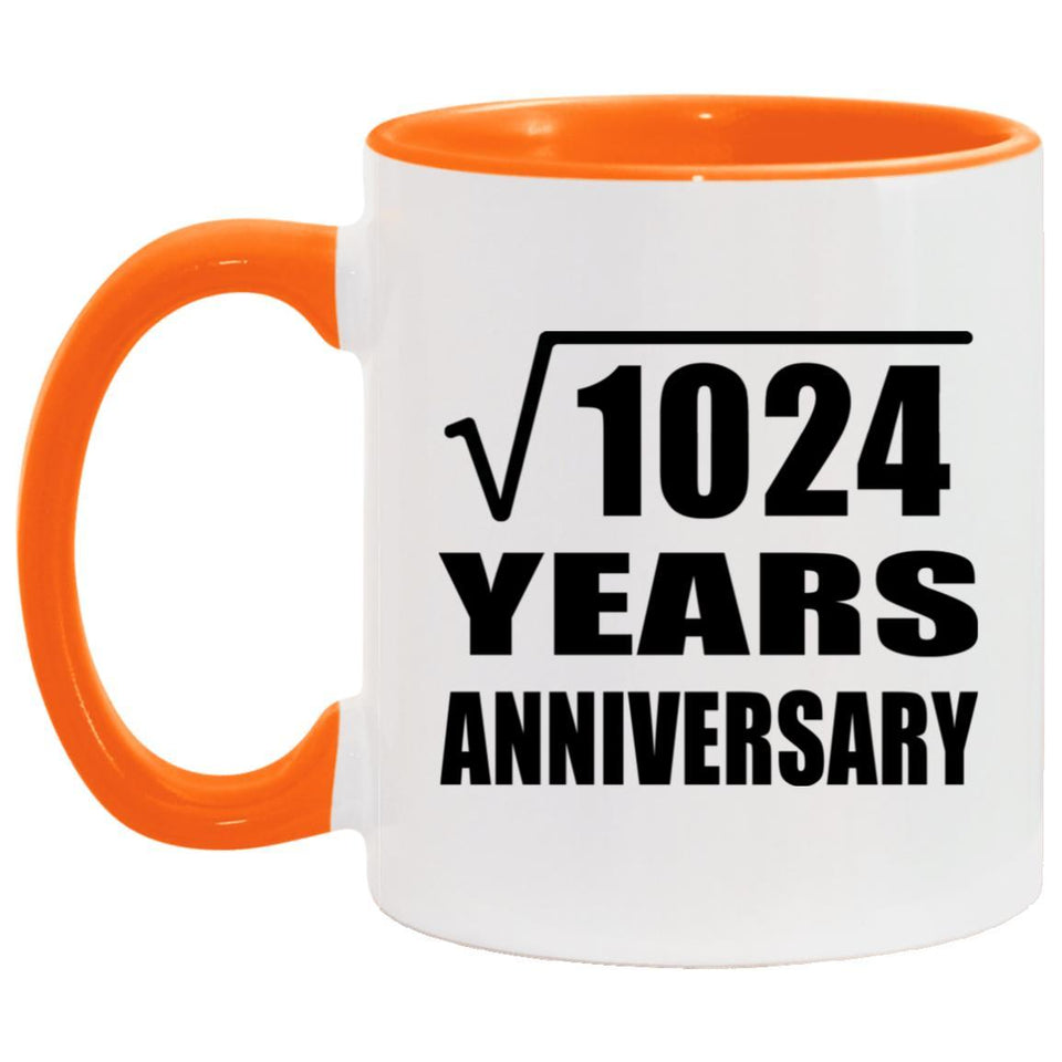 32nd Anniversary Square Root of 1024 Years Anniversary - 11oz Accent Mug Orange