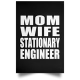 Mom Wife Stationary Engineer - Poster Portrait
