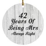 42nd Anniversary 42 Years Of Being Mrs Always Right - Circle Ornament F