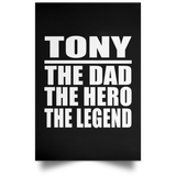 Tony The Dad The Hero The Legend - Poster Portrait