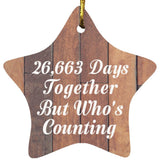 73rd Anniversary 26,663 Days Together Who's Counting - Star Ornament E