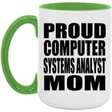 Proud Computer Systems Analyst Mom - 15oz Accent Mug Green