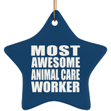 Most Awesome Animal Care Worker - Star Ornament