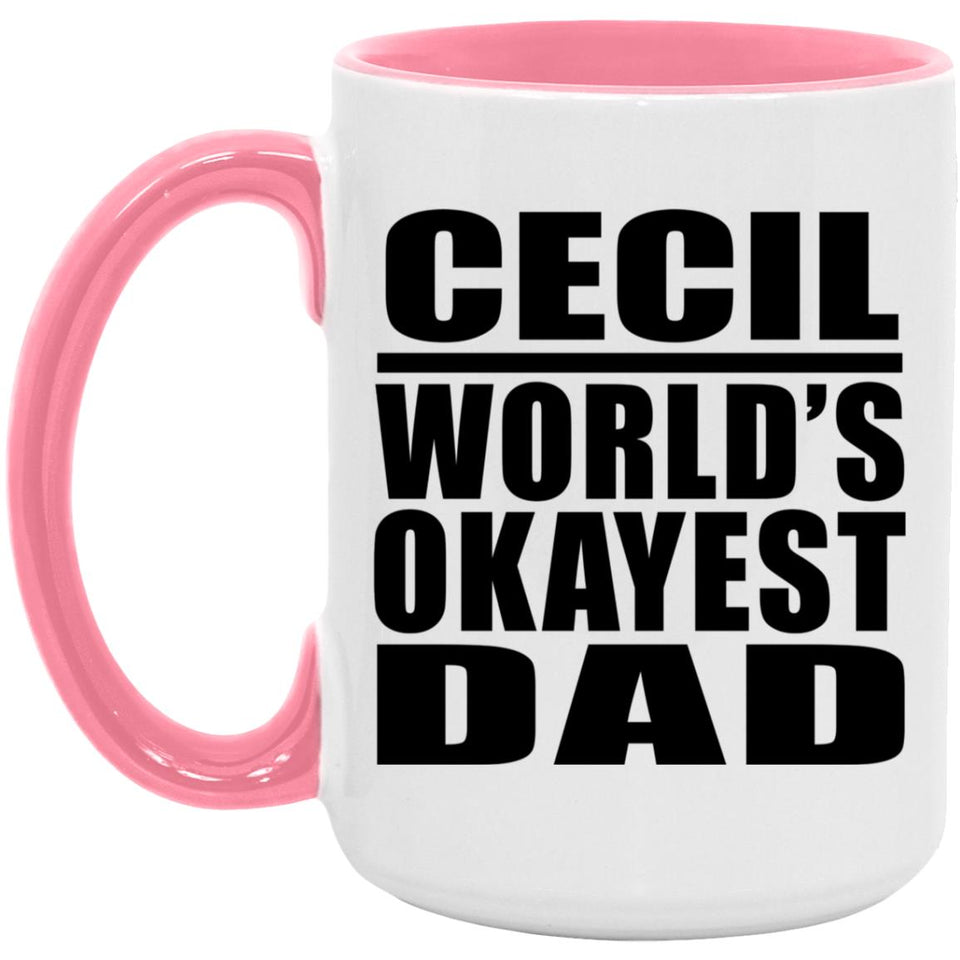 Cecil World's Okayest Dad - 15oz Accent Mug Pink