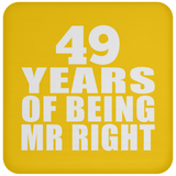 49th Anniversary 49 Years Of Being Mr Right - Drink Coaster