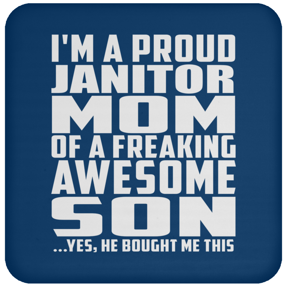 Proud Janitor Mom Of Awesome Son - Drink Coaster
