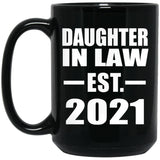 Daughter In Law Established EST. 2021 - 15oz Coffee Mug Black