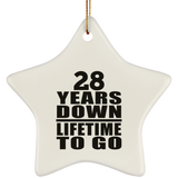 28th Anniversary 28 Years Down Lifetime To Go - Star Ornament