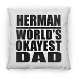 Herman World's Okayest Dad - Throw Pillow