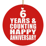Happy 6th Anniversary 6 Years & Counting - Circle Ornament