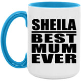 Sheila Best Mum Ever - 15oz Accent Mug Blue