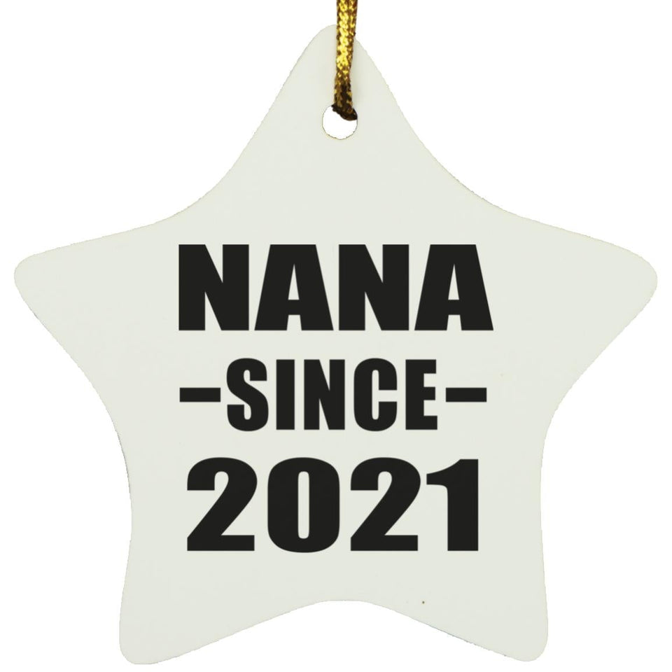 Nana Since 2021 - Star Ornament