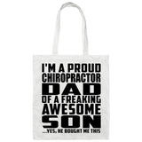 Proud Chiropractor Dad Of Awesome Son - Tote Bag White