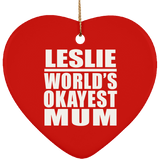Leslie World's Okayest Mum - Heart Ornament