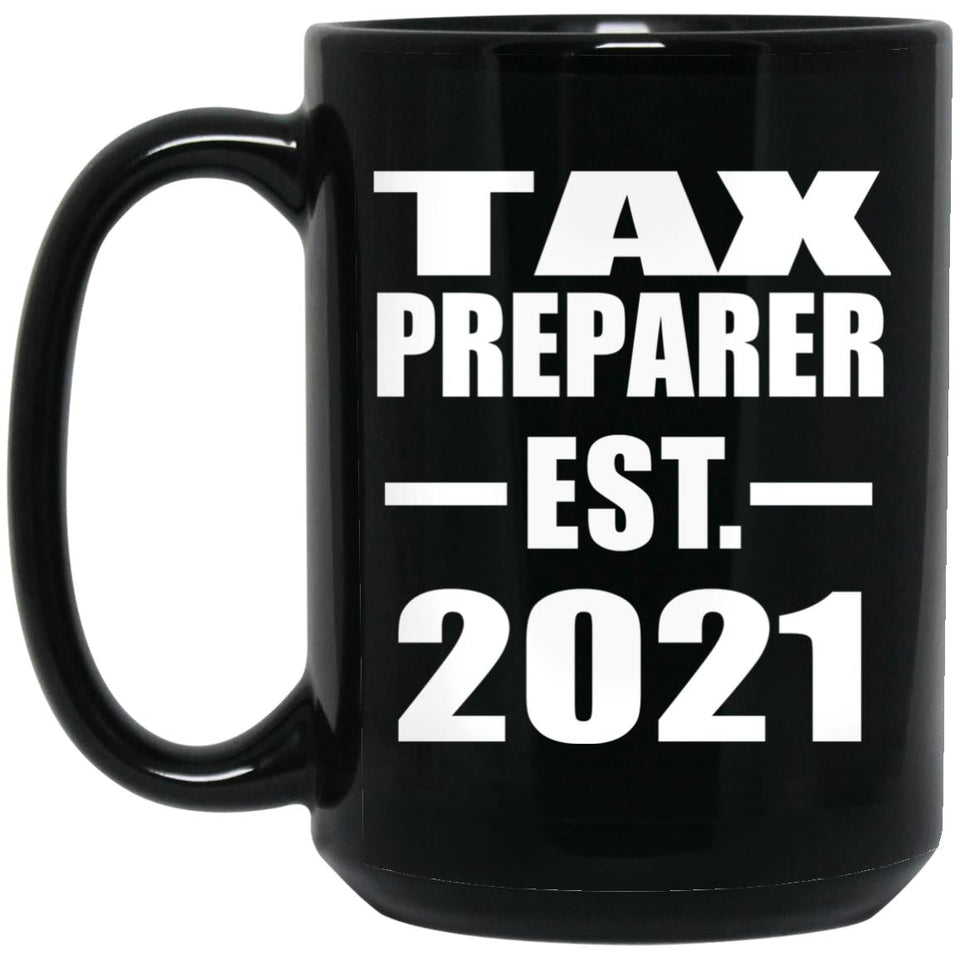 Tax Preparer Established EST. 2021 - 15oz Coffee Mug Black