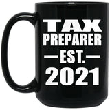 Tax Preparer Established EST. 2021 - 15oz Coffee Mug Black