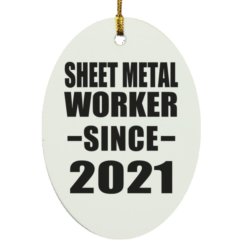 Sheet Metal Worker Since 2021 - Oval Ornament