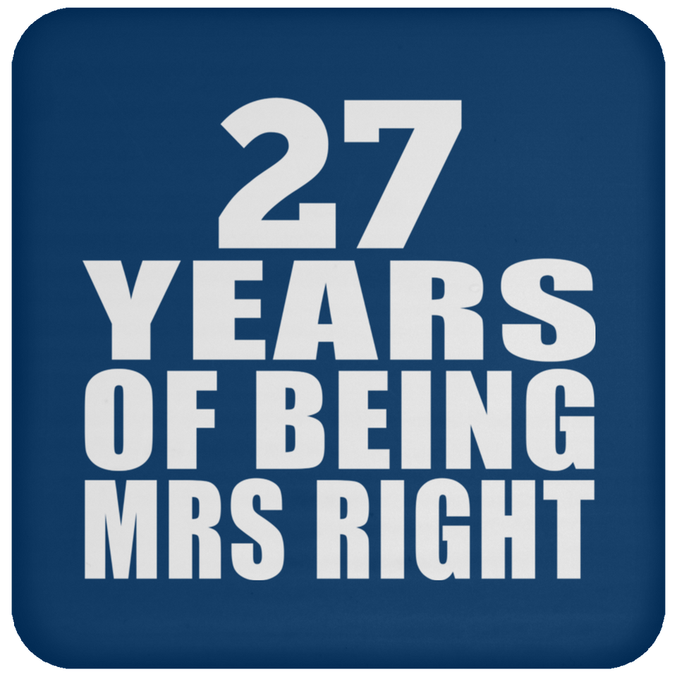 27th Anniversary 27 Years Of Being Mrs Right - Drink Coaster