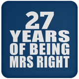 27th Anniversary 27 Years Of Being Mrs Right - Drink Coaster