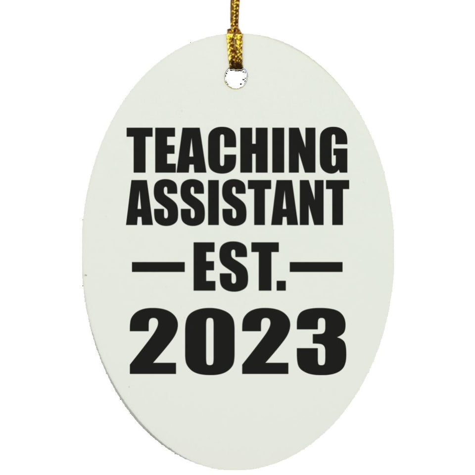 Teaching Assistant Established EST. 2023 - Oval Ornament