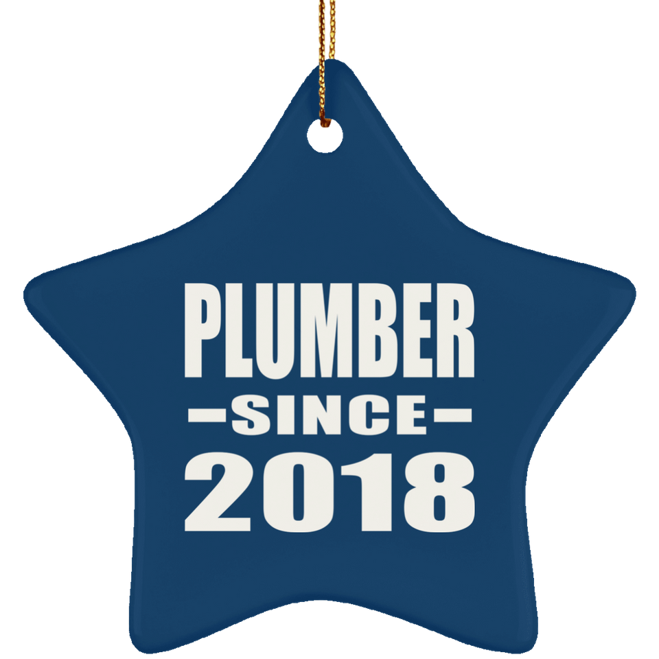 Plumber Since 2018 - Star Ornament
