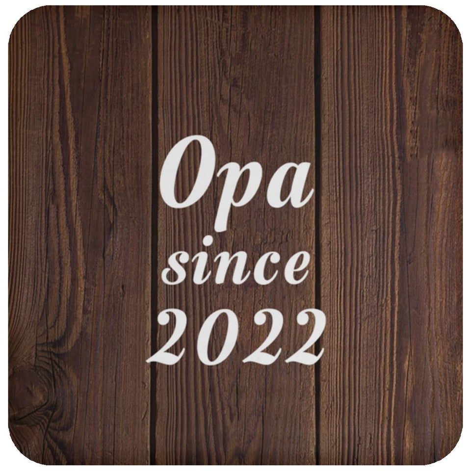Opa Since 2022 - Drink Coaster D