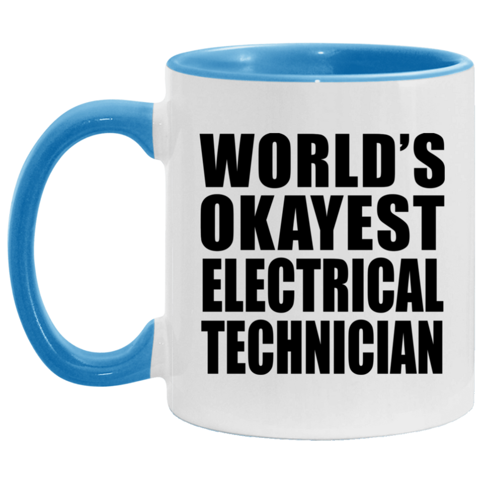 World's Okayest Electrical Technician - 11oz Accent Mug Blue
