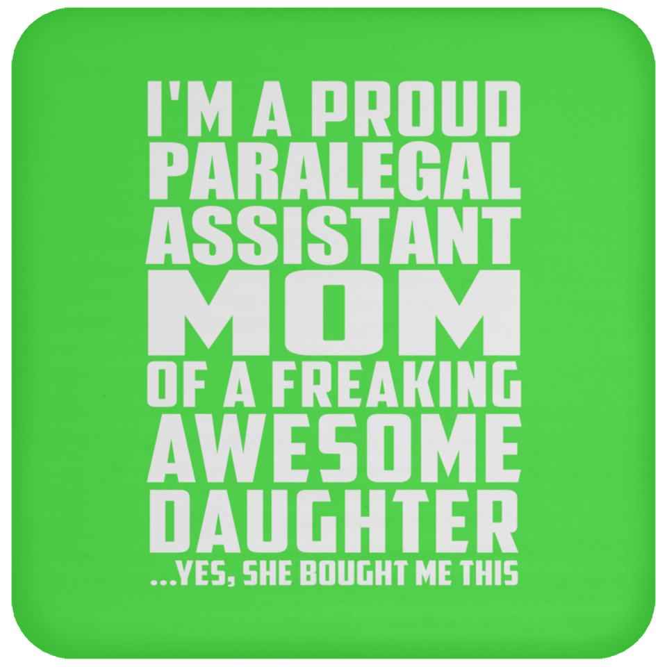 Proud Paralegal Assistant Mom Of Awesome Daughter - Drink Coaster