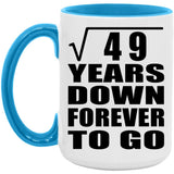 7th Anniversary Square Root of 49 Years Down Forever To Go - 15oz Accent Mug Blue