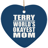 Terry World's Okayest Mom - Heart Ornament